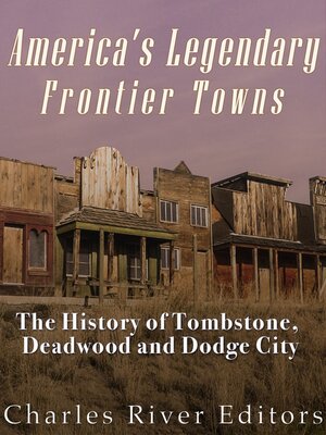 cover image of America's Legendary Frontier Towns
